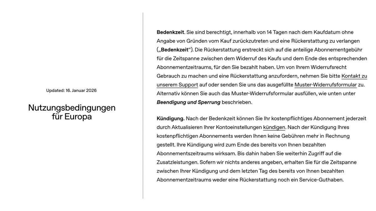Nutzungsbedingungen von OpenAI für Europa, Updated 16. Januar 2026: Abschnitte Bedenkzeit mit 14 Tagen und anteiliger Rückerstattung sowie Kündigung zum Ende des bezahlten Abonnementzeitraums