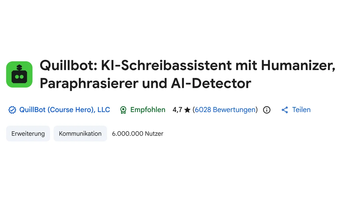 Screenshot der QuillBot-Erweiterung im Chrome Web Store: Anbieter QuillBot (Course Hero), LLC, 4,7 Sterne bei 6028 Bewertungen, 6.000.000 Nutzer